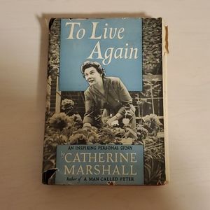 To Live Again by Catherine Marshall